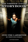 The Whisper Clocks Storybook: Into The Labyrinth