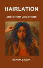 Hairlation And Other Violations