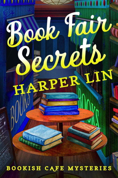 Book Fair Secrets (A Bookish Cafe Mystery, #7)