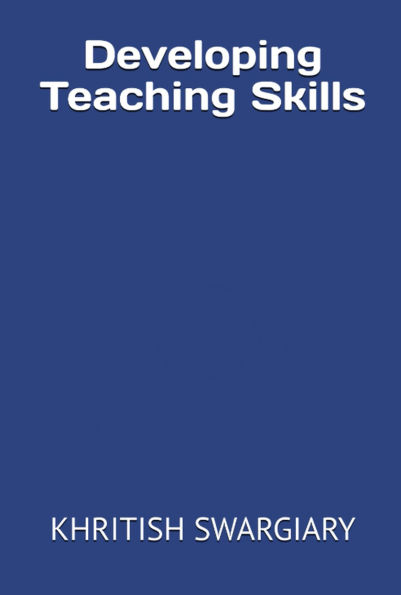 Developing Teaching Skills