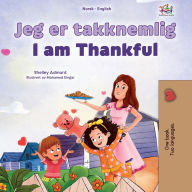 Title: Jeg er takknemlig I am Thankful (Norwegian English Bilingual Collection), Author: Shelley Admont