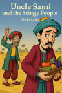 Uncle Sami and the Stingy People