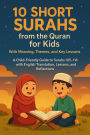 10 Short Surahs from the Quran for Kids: With Meaning, Themes, and Key Lessons