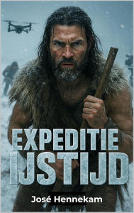 Title: Expeditie IJstijd, Author: José Hennekam