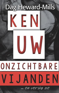 Title: Ken Uw Onzichtbare Vijanden ... en versla ze, Author: Dag Heward-Mills