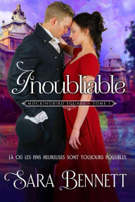 Title: Inoubliable (Mockingbird Square (French editions), #1), Author: Sara Bennett