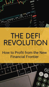 Title: The DeFi Revolution: How to Profit from the New Financial Frontier, Author: Monica Jepchumba