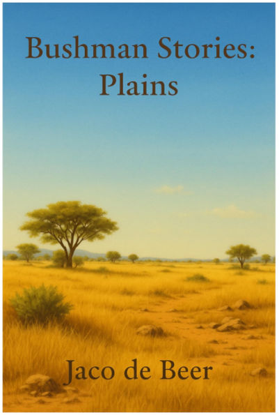Plains (Bushmen Stories, #3)