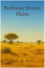 Plains (Bushmen Stories, #3)