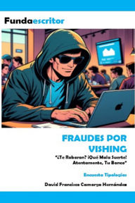 Title: Fraudes por VISHING, Author: DAVID FRANCISCO CAMARGO HERNÁNDEZ
