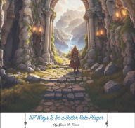 Download books pdf online 107 Ways To Be A Better Role Player (The World of Lorumell, #2) PDB by Jason Essex  English version