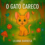 Title: O Gato Careco, Author: Liliana Barbosa