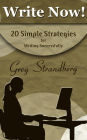 Write Now! 20 Simple Strategies for Successful Writing