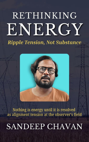Rethinking Energy: Ripple Tension, Not Substance