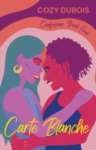 Title: Carte Blanche (Confession, #4), Author: Cozy Dubois