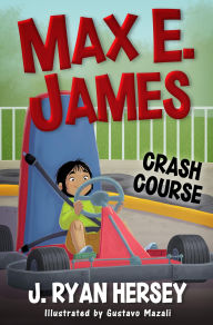 Title: Max E. James: Crash Course, Author: J. Ryan Hersey
