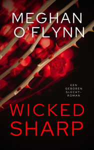 Title: Wicked Sharp - Een Geboren Slecht-roman, Author: Meghan O'Flynn