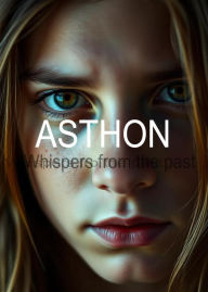 Title: Whispers fom the past (Asthon, #1), Author: Aleksandra Hovde