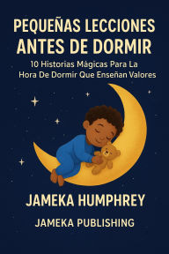 Title: Pequeñas Lecciones Antes de Dormir, Author: Jameka Humphrey