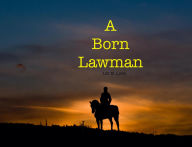 Ebook for cat preparation free download A Born Lawman (English literature) 9798231278961