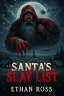 Santa's Slay List (The Slay Bells Chronicles, #1)