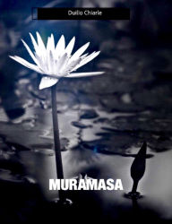 Title: MURAMASA, Author: Duilio Chiarle