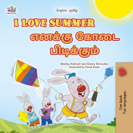 Title: I Love Summer ?????? ???? ?????????? (English Tamil Bilingual Collection), Author: Shelley Admont