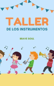 Title: Taller de los Instrumentos (Boys and Girls, #1), Author: Brave Soul