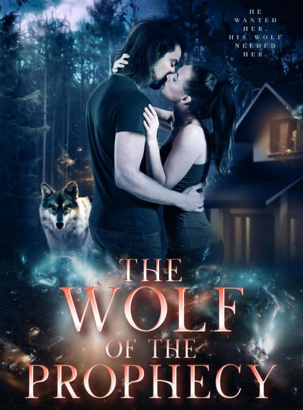 The Wolf of the Prophecy (The Prophecy Trilogy, #1)