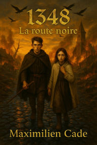 Title: 1348 La route noire, Author: Maximilien CADE