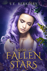 Title: A Game of Fallen Stars, Author: S.E. Berkeley