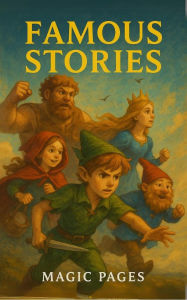 Title: Famous Stories (Creative Garden, #1), Author: Magic Pages