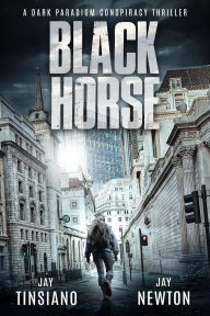 Title: Black Horse (Dark Paradigm, #3), Author: Jay Tinsiano