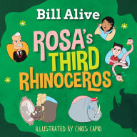 Title: Rosa's Third Rhinoceros (Delightful Picture Books by Bill Alive), Author: Bill Alive
