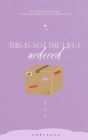This Is Not the Life I Ordered