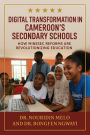 Digital Transformation in Cameroon's Secondary Schools: How MINESEC Reforms Are Revolutionizing Education