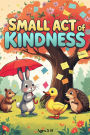 Small Act Of Kindness