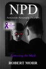 What is NPD? (Narcissism Series)