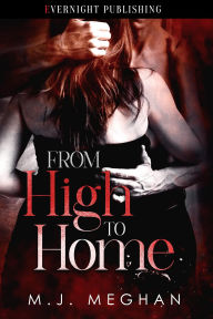 Amazon free ebook downloads for kindle From High to Home by M.J. Meghan DJVU MOBI iBook