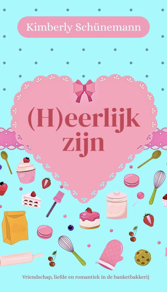 (H)eerlijk zijn (Zoete verleiding, #2)