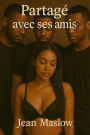 Partagé avec ses amis