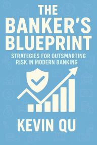 Title: The Banker's Blueprint, Author: Kevin Qu