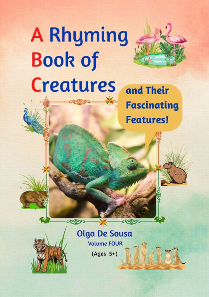A Rhyming Book of Creatures and Their Fascinating Features!