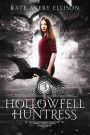 Hollowfell Huntress (Spellwood Academy, #3)