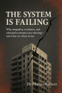 The System is Failing (Reimagining Impact, #1)
