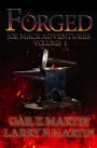 Forged (Joe Mack Adventures, #1)