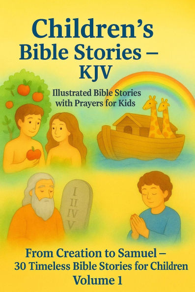 Children's Bible Stories - KJV Volume 1