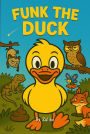 Funk the Duck