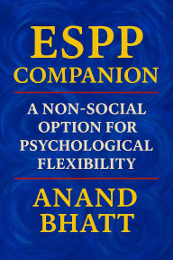 Title: ESPP Companion: A Non-Social Option for Psychological Flexibility, Author: Anand Bhatt