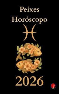 Title: Peixes Horóscopo 2026, Author: Alina Rubi